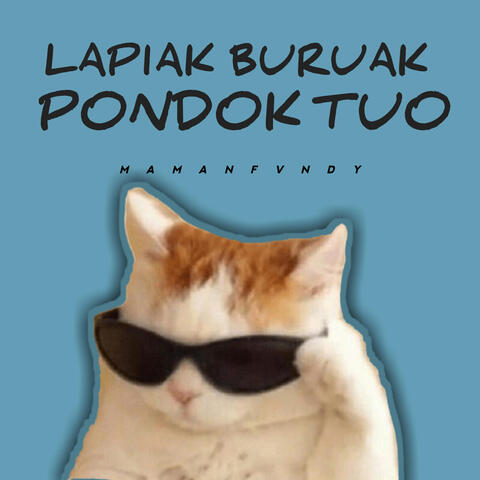 Lapiak Buruak Pondok Tuo