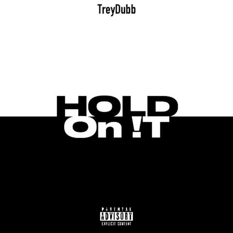 Hold On !T