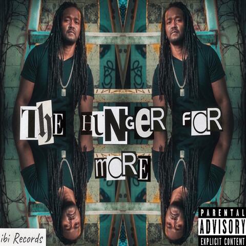 The Hunger For More