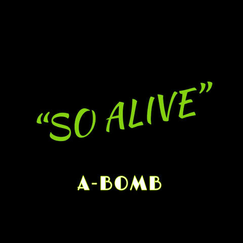 So Alive