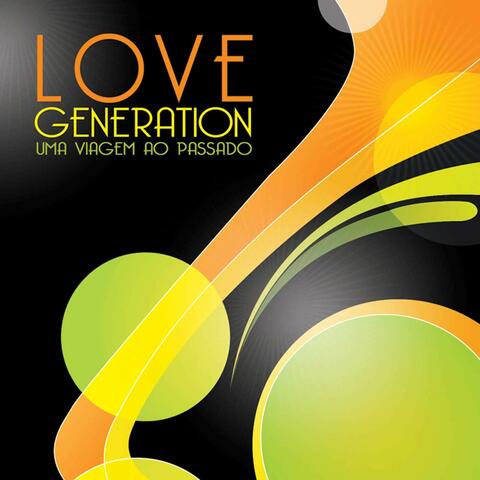 Love Generation, Vol. 1 – Uma Viagem Ao Passado