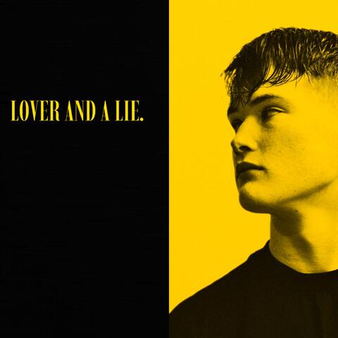 Lover And A Lie.