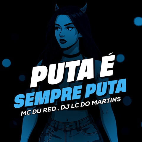 Puta é sempre Puta