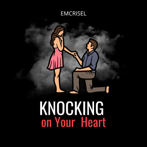 Knocking on Your Heart
