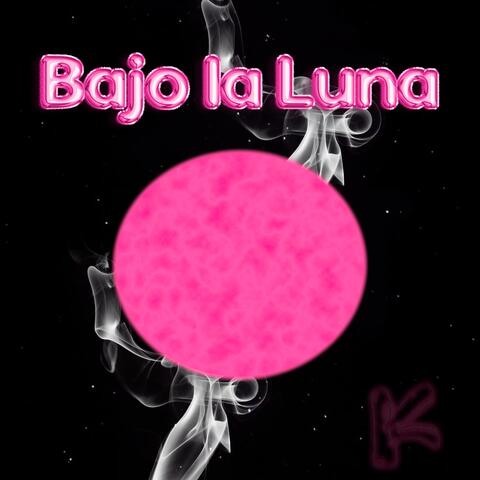 Bajo la Luna
