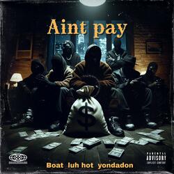 Ain’t Pay