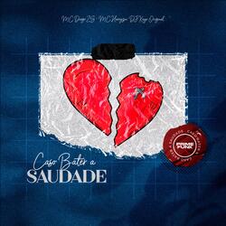 Caso Bater A Saudade