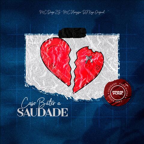 Caso Bater A Saudade
