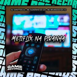 Metiflix Na Piranha