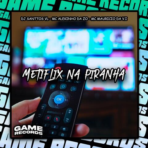 Metiflix Na Piranha
