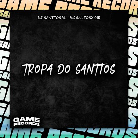Tropa Do Santtos