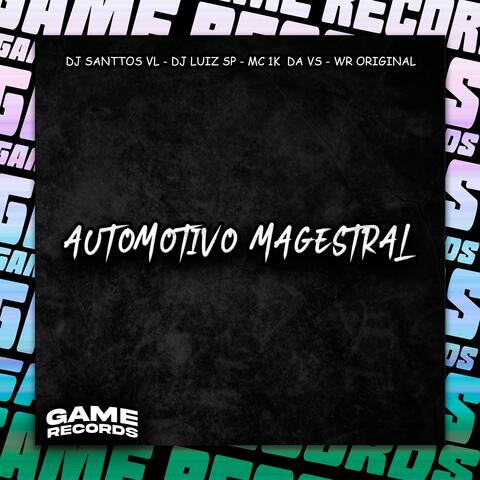 Automotivo Magestral