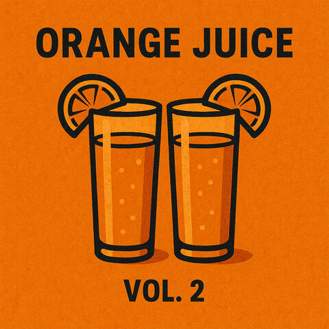 Orange Juice, Vol. 2