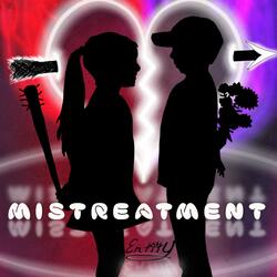 Mistreatment