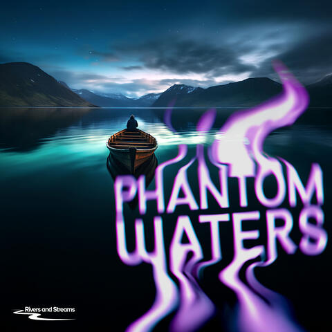 Phantom Waters