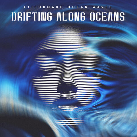 Drifting Along Oceans