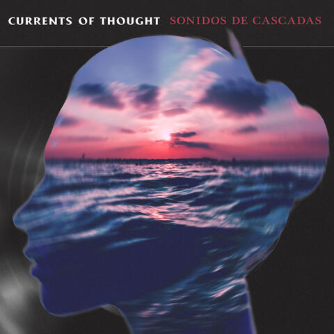 Currents of Thought