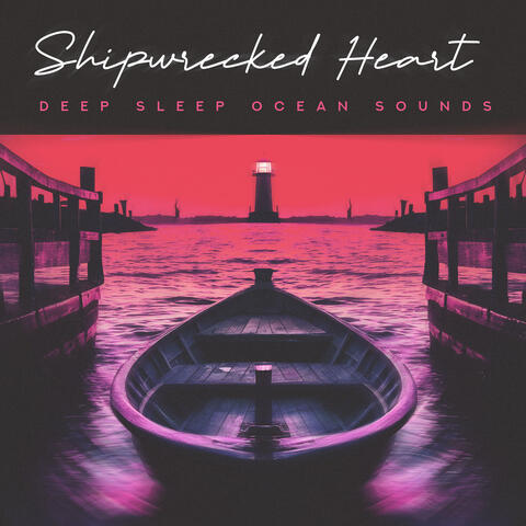Shipwrecked Heart