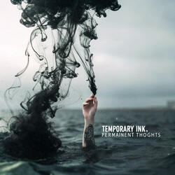 Temporary Ink, Permanent Thoughts