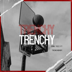 TRENCHY FREESTYLE