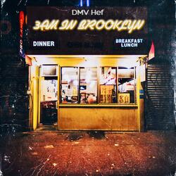 3AM In Brooklyn