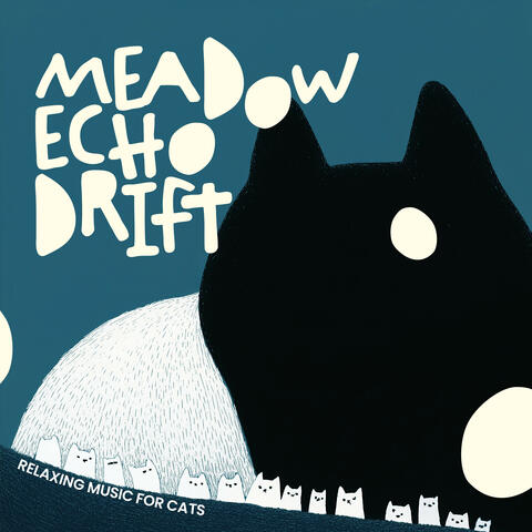 Meadow Echo Drift