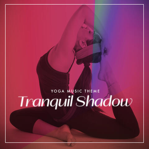 Tranquil Shadow