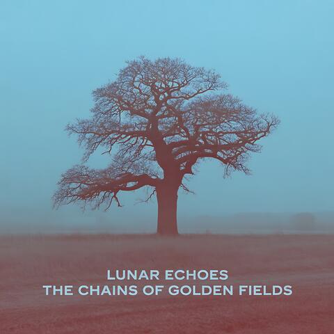 The Chains of Golden Fields