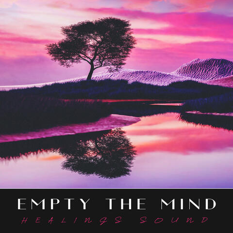 Empty the Mind