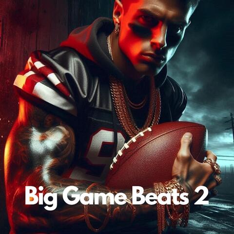 Big Game Beats 2