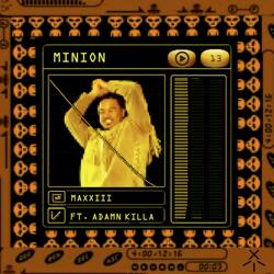 MINION (feat. Adamn Killa)