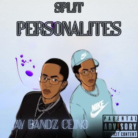 Split Personalities
