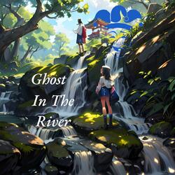 Ghost in the River