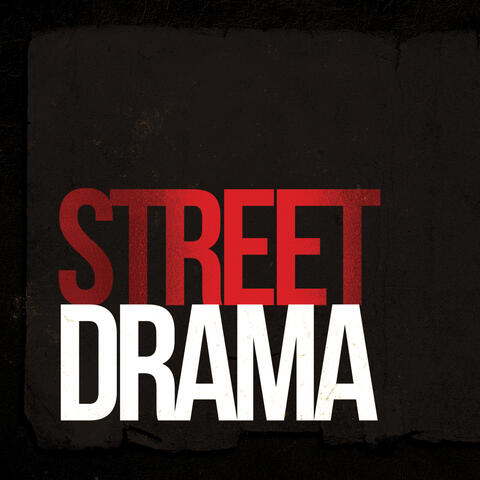 Street Drama