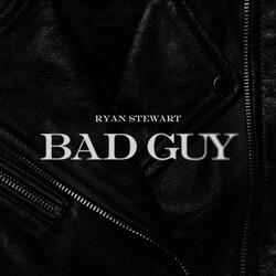 Bad Guy