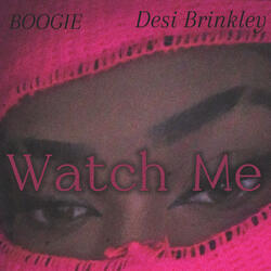 Watch Me