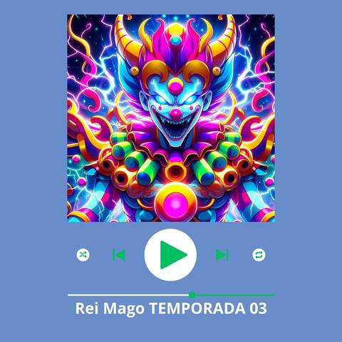 REI MAGO TEMPORADA 03
