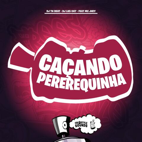 Caçando Pererequinha