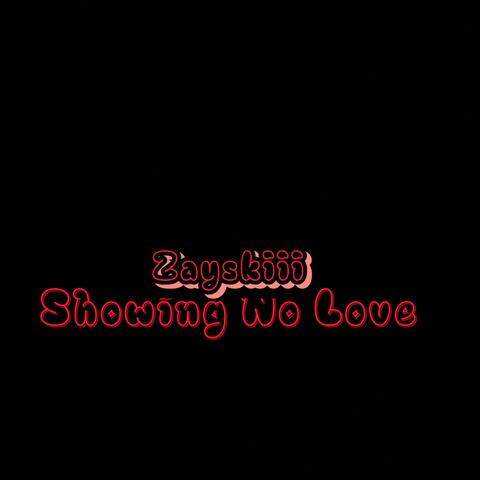 Showing No Love