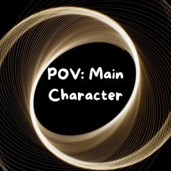 POV Main Character