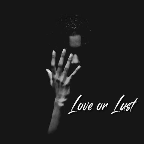 Love Or Lust