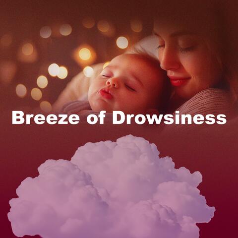 Breeze of Drowsiness