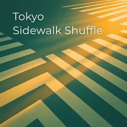 Tokyo Sidewalk Shuffle