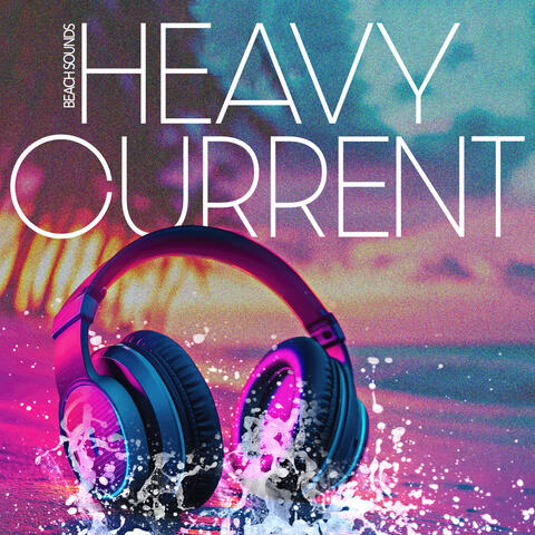 Heavy Current