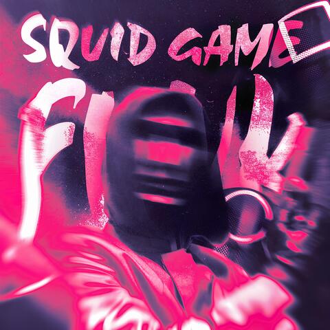 SQUID GAME FUNK