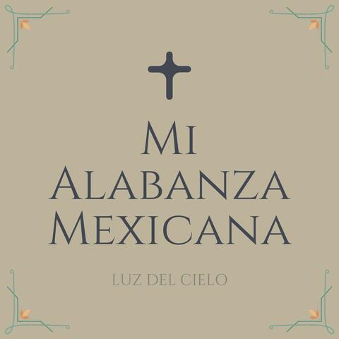 Mi Alabanza Mexicana
