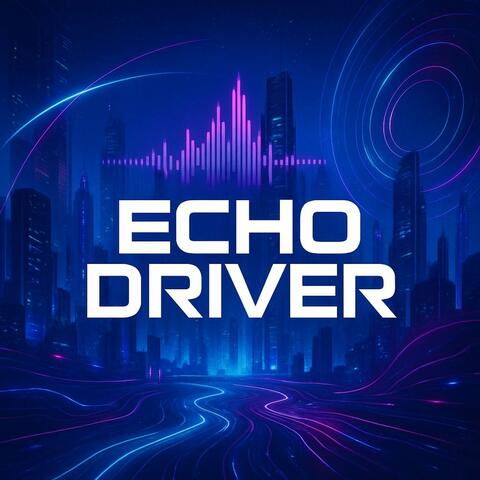 Echo Driver