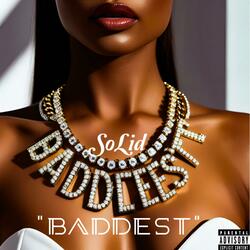BADDEST