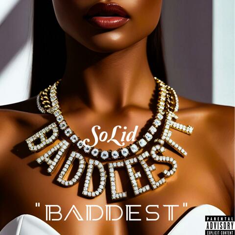 BADDEST