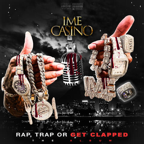 "RapTrap Or Get Clapped" The Album